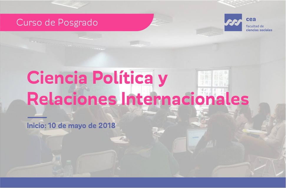 Curso De Posgrado Ciencia Política Y Relaciones Internacionales Facultad De Ciencias 1340